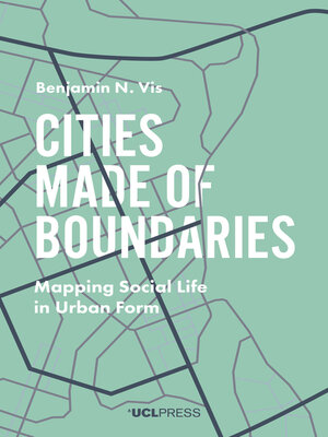 cover image of Cities Made of Boundaries